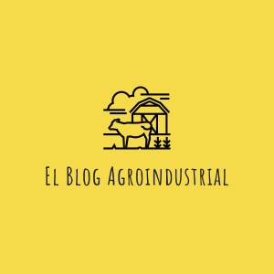 El blog Agroindustrial
